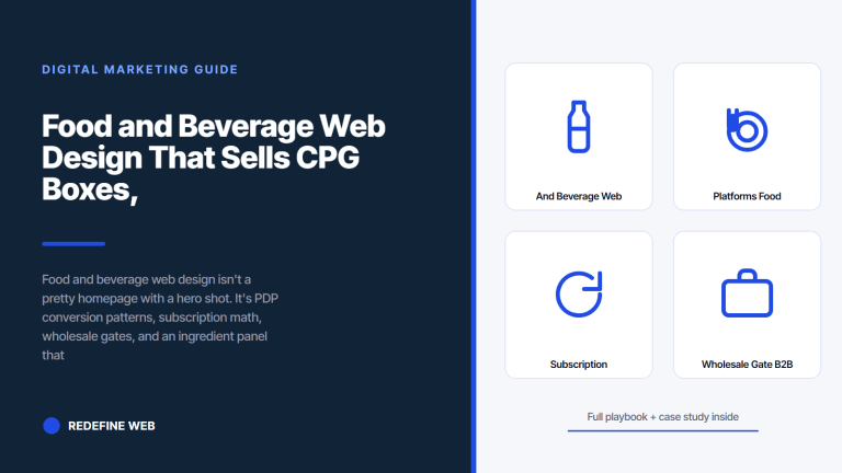 Food and Beverage Web Design That Sells CPG Boxes, Not Brochures
