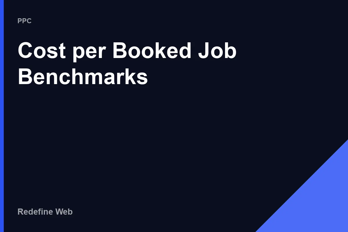 home services google ads management cost per booked job benchmarks