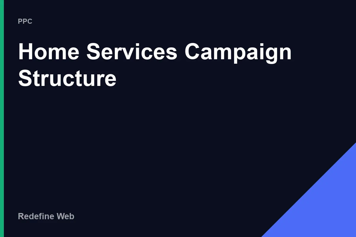 home services google ads management campaign structure