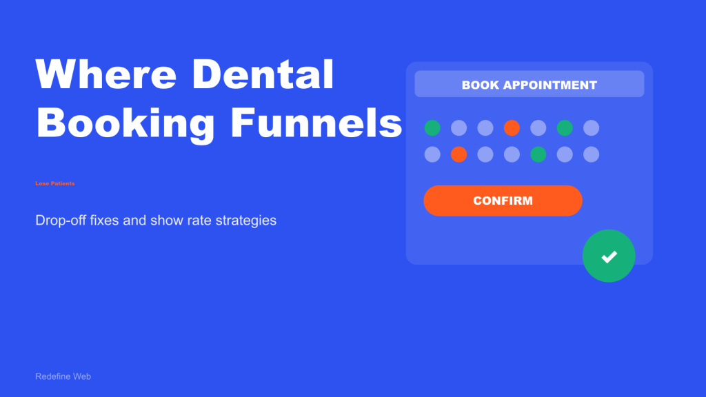 Where Dental Booking Funnels Lose Patients