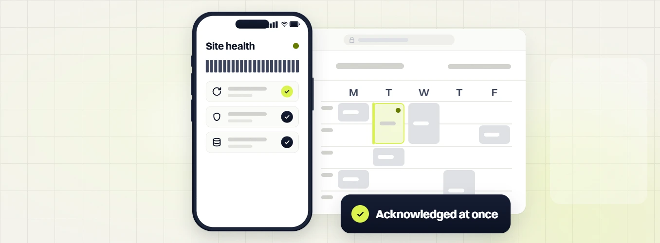Optometrist website maintenance site health on a phone and a weekly calendar, acknowledged at once