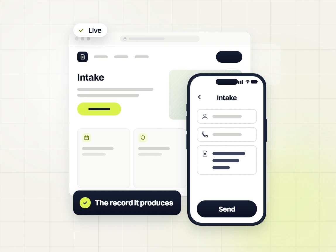 Professional services website design Live Intake page beside a phone Intake form with Send, The record it produces