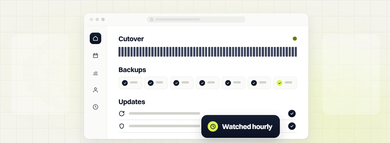 Real estate website design Cutover dashboard with backups and updates and a Watched hourly badge