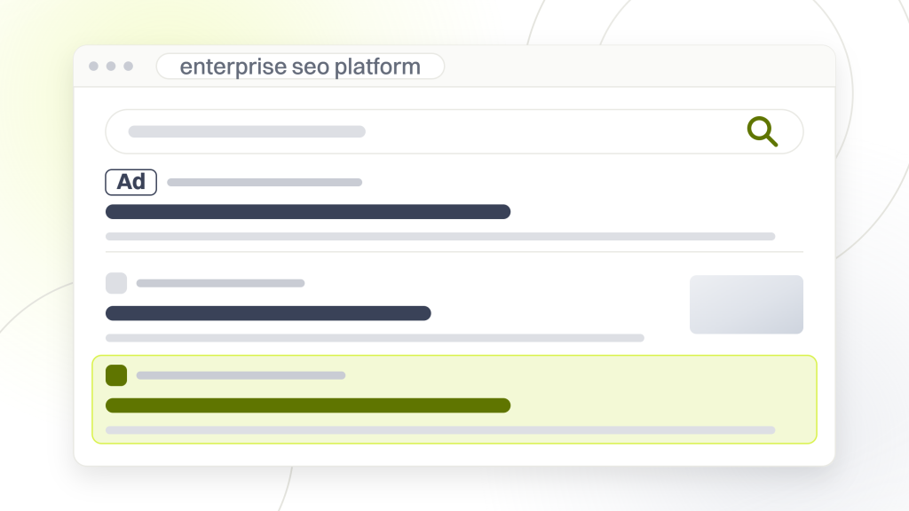 Enterprise SEO. A search results page with two ad listings above four organic listings, one of them highlighted, and a row of related search pills, the arrangement a vendor written definition sits inside.